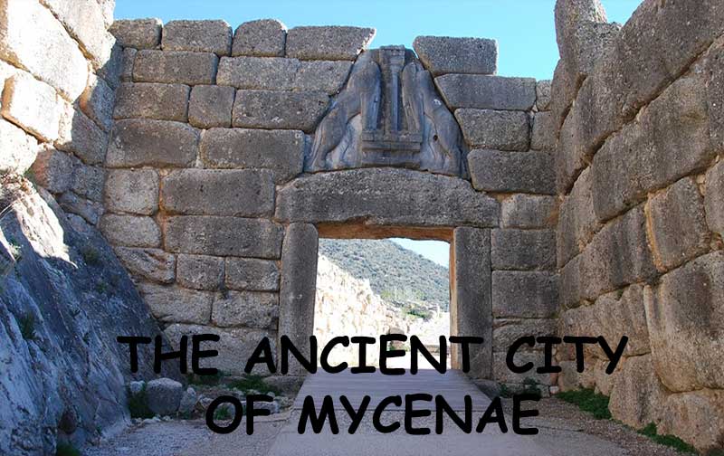 
The Ancient City of Mycenae